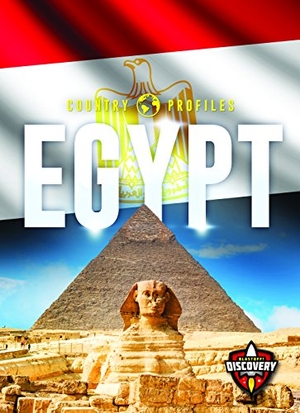 Rechner, Amy. Egypt. Bellwether Media, 2020.