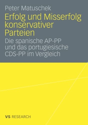 Matuschek, Peter. Erfolg und Misserfolg konservativer Parteien - Die spanische AP-PP und das portugiesische CDS-PP im Vergleich. VS Verlag für Sozialwissenschaften, 2008.