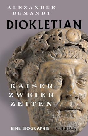 Demandt, Alexander. Diokletian - Kaiser zweier Zeiten. C.H. Beck, 2022.