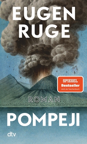 Ruge, Eugen. Pompeji oder Die fünf Reden des Jowna - Roman. dtv Verlagsgesellschaft, 2024.