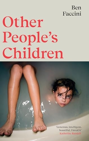 Faccini, Ben. Other People's Children. Granta Publications, 2026.