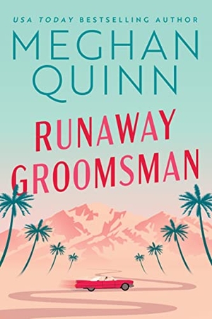 Quinn, Meghan. Runaway Groomsman. Amazon Publishing, 2022.