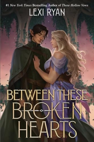 Ryan, Lexi. Between These Broken Hearts - the HIGHLY anticipated sequel to the enemies-to-lovers romantasy from a bestselling author. Hodder & Stoughton, 2026.