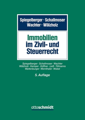 Schallmoser, Ulrich / Wernthaler, Johanna et al. Immobilien im Zivil- und Steuerrecht. Schmidt , Dr. Otto, 2026.