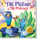 The Pigeon & The Peacock