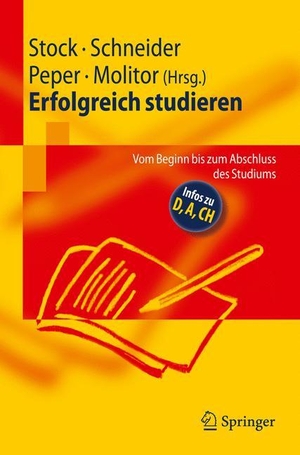 Stock, Steffen / Eva Molitor et al (Hrsg.). Erfolgreich studieren - Vom Beginn bis zum Abschluss des Studiums. Springer Berlin Heidelberg, 2009.
