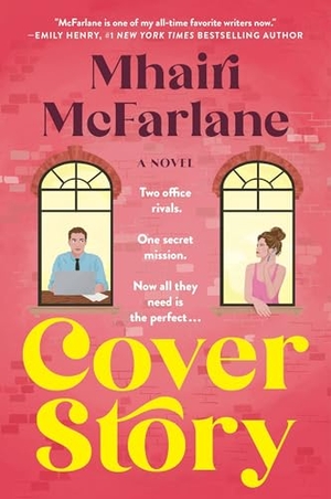 McFarlane, Mhairi. Cover Story. HarperCollins, 2025.