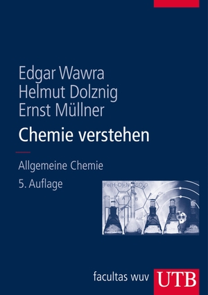 Wawra, Edgar / Dolznig, Helmut et al. Chemie verstehen - Allgemeine Chemie für Mediziner und Naturwissenschafter. UTB GmbH, 2009.
