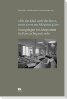 'Fu¿r das Kind wohl das Beste, wenn sie es zur Adoption gäbe'