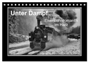 Unter Dampf - Eisenbahnromantik im Harz (Tischkalender 2024 DIN A5 quer), CALVENDO Monatskalender