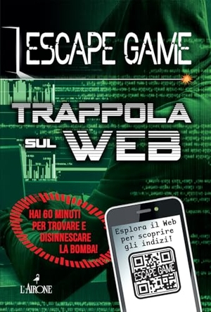 Trenti, Nicolas. Trappola sul web. Escape game. L'Airone Editrice Roma, 2025.