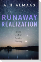Runaway Realization
