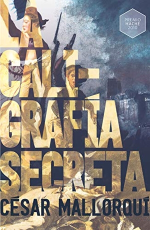 Mallorquí, César. La caligrafía secreta. Fundación Santa María-Ediciones SM, 2018.