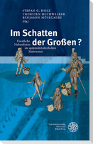 Im Schatten der Großen?