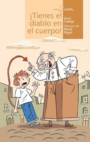 Calleja, Seve. ¡Tienes el diablo en el cuerpo!. Algar libros S.L.U., 2004.