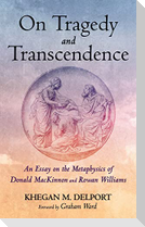 On Tragedy and Transcendence