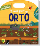 Il mio piccolo orto. Il mio primo libro animato