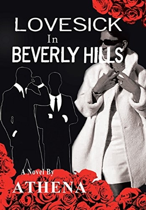 Athena. Lovesick in Beverly Hills. Author Solutions Inc, 2016.