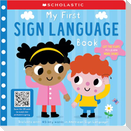 My First Sign Language Book: Scholastic Early Learners: 45 First Words to Teach Baby!