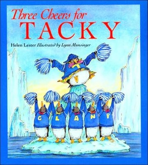 Lester, Helen. Three Cheers for Tacky. Turtleback Books, 1996.