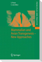 Mammalian and Avian Transgenesis - New Approaches