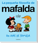 Un Aire de Familia (La Pequeña Filosofía de Mafalda) / A Family Resemblance