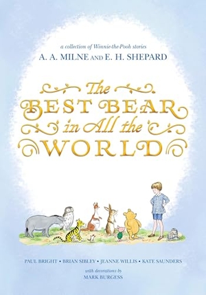 Willis, Jeanne / Saunders, Kate et al. The Best Bear in All the World. Penguin Young Readers Group, 2016.