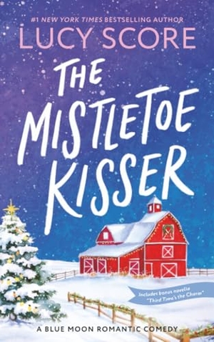 Score, Lucy. The Mistletoe Kisser. Sourcebooks, 2025.