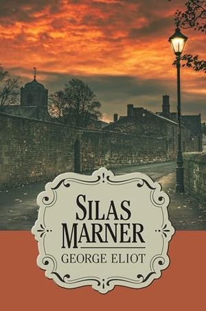 Eliot, George. Silas Marner. G&D Media, 2025.