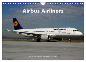 Wubben, Arie. Airbus Airliners (Wandkalender 2024 DIN A4 quer), CALVENDO Monatskalender - Die Airbus Familie deckt heute das ganze Airline Spektrum ab.. Calvendo, 2023.