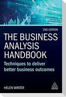 The Business Analysis Handbook