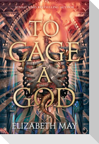 To Cage A God