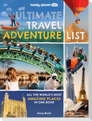 Lonely Planet Kids Your Ultimate Travel Adventure List
