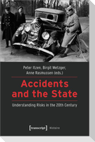 Accidents and the State