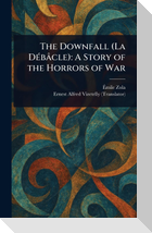 The Downfall (La Débâcle)