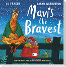 Mavis the Bravest