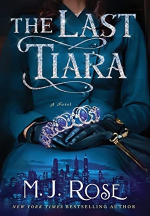 Rose, M J. The Last Tiara. Blue Box Press, 2021.