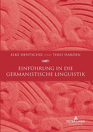 Harden, Theo / Elke Hentschel. Einführung in die germanistische Linguistik. Peter Lang, 2023.