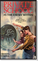 Private School #5, The Enemy Within