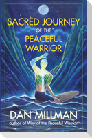 Sacred Journey of the Peaceful Warrior