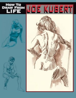 Kubert, Joe. Joe Kubert: How to Draw from Life. Vanguard, 2009.