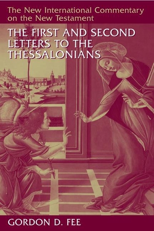 Fee, Gordon D. The First and Second Letters to the Thessalonians. William B. Eerdmans Publishing Company, 2009.