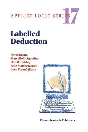 Basin, David / M. D'Agostino et al (Hrsg.). Labelled Deduction. Springer Netherlands, 2000.