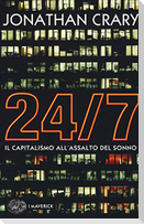 24/7. Il capitalismo all'assalto del sonno