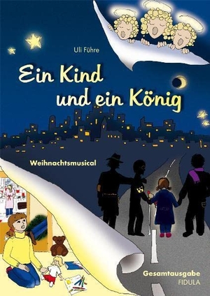 Führe, Uli. Ein Kind und ein König - Weihnachtsmusical für Kinder von 4-11 Jahren. Fidula - Verlag, 2008.