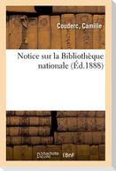 Notice Sur La Bibliothèque Nationale