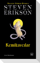 Kemikavcilar - Malazan Yitikler Kitabi 6 Ciltli