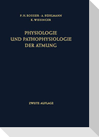 Physiologie und Pathophysiologie der Atmung