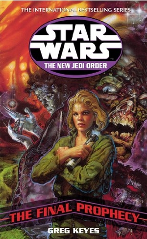 Keyes, Greg. Star Wars - The New Jedi Order - The Final Prophecy. Bloom Books, 2003.
