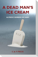A Dead Man's Ice Cream